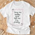 Buy Me Books And Tell Me I'm Pretty Book Lover Tee T-Shirt Gifts for Old Men