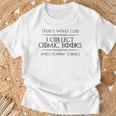 Comic Book I Collect Comic Books And I Know Things T-Shirt Gifts for Old Men