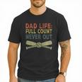 Baseball Dad For Men Dad Life Full Count Never Out Men T-Shirt Baseball Dad For Men Dad Life Full Count Never Out Men T-Shirt