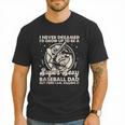 I Never Dreamed I'd Grow Up To Be Sexy Baseball Dad Retro Men T-Shirt I Never Dreamed I'd Grow Up To Be Sexy Baseball Dad Retro Men T-Shirt