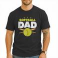 Softball Dad Just Like A Baseball Dad Player Men T-Shirt Softball Dad Just Like A Baseball Dad Player Men T-Shirt