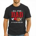 All Star Dad Of The Birthday Boy Baseball Daddy Father Men T-Shirt All Star Dad Of The Birthday Boy Baseball Daddy Father Men T-Shirt