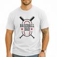 Baseball Dad Happy Fathers Day Wife Daughter Son Game Day Men T-Shirt Baseball Dad Happy Fathers Day Wife Daughter Son Game Day Men T-Shirt