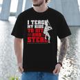 Baseball Dad Teach Kids Hit And Steal Softball Game Men T-Shirt Baseball Dad Teach Kids Hit And Steal Softball Game Men T-Shirt