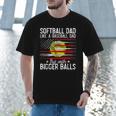 Softball Dad Just Like A Baseball Dad But With Bigger Balls Men T-Shirt Softball Dad Just Like A Baseball Dad But With Bigger Balls Men T-Shirt