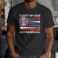I Can't My Son Has Baseball Dad American Flag 4th Of July Men T-Shirt