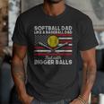 Softball Dad Like a Baseball Dad But Bigger Balls Father Day Men T-Shirt