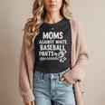 Baseball Mom Game Day Moms Against Pants Women T-Shirt Baseball Mom Game Day Moms Against Pants Women T-Shirt