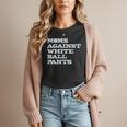 Baseball Moms Against Ball Pants Women T-Shirt Baseball Moms Against Ball Pants Women T-Shirt