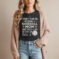 I Didn't Plan On Becoming a Baseball Mom Mother's Day Women T-Shirt I Didn't Plan On Becoming a Baseball Mom Mother's Day Women T-Shirt