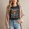 I Didn't Plan On Becoming a Baseball Mom Women T-Shirt