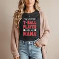 My Favorite T-Ball Player Calls Me Mama Baseball Mom Women T-Shirt