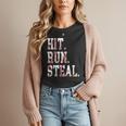 Hit Run Steal Baseball Mom For Women Baseball Women T-Shirt Hit Run Steal Baseball Mom For Women Baseball Women T-Shirt