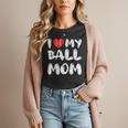 I LOVE MY BASEBALL MOM Women T-Shirt I LOVE MY BASEBALL MOM Women T-Shirt