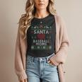 Santa Loves Baseball Moms Ugly Christmas Women T-Shirt Santa Loves Baseball Moms Ugly Christmas Women T-Shirt