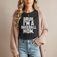 Sarcastic Bruh Baseball Mom Fan Gear For Mama Life Women T-Shirt Sarcastic Bruh Baseball Mom Fan Gear For Mama Life Women T-Shirt