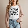 Moms Against Baseball Pants Baseball Mom Cool Women T-Shirt Moms Against Baseball Pants Baseball Mom Cool Women T-Shirt