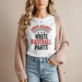 Moms Against Baseball Pants Season Baseball Mom Women T-Shirt Moms Against Baseball Pants Season Baseball Mom Women T-Shirt
