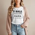 T-Ball Baseball Mom Teeball Mom Mother's Day 2024 Women T-Shirt T-Ball Baseball Mom Teeball Mom Mother's Day 2024 Women T-Shirt