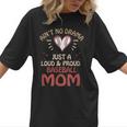 Ain’t No Drama Just a Loud & Proud Baseball Mom Women T-Shirt