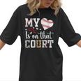 My Heart Is On That Court Baseball Player Baseball Mom Women T-Shirt My Heart Is On That Court Baseball Player Baseball Mom Women T-Shirt