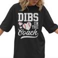 Womens Dibs On The Coach Coach's Wife Quote Baseball Mom Women T-Shirt Womens Dibs On The Coach Coach's Wife Quote Baseball Mom Women T-Shirt