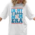 In My T-Ball Mom Era Baseball Mom Groovy Mother's Day Raglan Baseball Tee Women T-Shirt In My T-Ball Mom Era Baseball Mom Groovy Mother's Day Raglan Baseball Tee Women T-Shirt