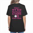 I Can't My Kid Has Practice A Game Or Something Baseball Mom Women's T-Shirt Back Print I Can't My Kid Has Practice A Game Or Something Baseball Mom Women's T-Shirt Back Print