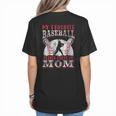 My Favorite Baseball Player Calls Me Mom Proud Baseball Mom Women's T-Shirt Back Print My Favorite Baseball Player Calls Me Mom Proud Baseball Mom Women's T-Shirt Back Print