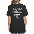 Living That Baseball Mom Life Women's T-Shirt Back Print Living That Baseball Mom Life Women's T-Shirt Back Print