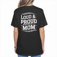 Loud & Proud Baseball Mom Mama Sport Cute Women's T-Shirt Back Print