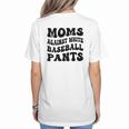 Moms Against Baseball Pants Baseball Mom Cool Women's T-Shirt Back Print Moms Against Baseball Pants Baseball Mom Cool Women's T-Shirt Back Print