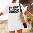 I Love Hot Baseball Moms Baseball Mom Sport Men Women Women's T-Shirt Back Print I Love Hot Baseball Moms Baseball Mom Sport Men Women Women's T-Shirt Back Print