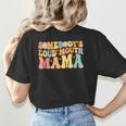 Groovy Somebody's Loud Mouth Mama Baseball Mom Mother's Day Women's T-Shirt Back Print Groovy Somebody's Loud Mouth Mama Baseball Mom Mother's Day Women's T-Shirt Back Print