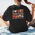 Groovy Retro I Love Hot Baseball Moms With After Game Snacks Women's T-Shirt Back Print