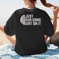Sports Meme Rub Some Dirt On It For Baseball Mom Women's T-Shirt Back Print Sports Meme Rub Some Dirt On It For Baseball Mom Women's T-Shirt Back Print