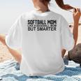 Softball Mom Like A Baseball Mom But Smarter Women's T-Shirt Back Print Softball Mom Like A Baseball Mom But Smarter Women's T-Shirt Back Print