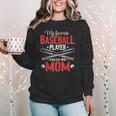 My Favorite Baseball Player Calls Me Mom Baseball Moms Women Crewneck Sweatshirt