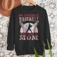My Favorite Baseball Player Calls Me Mom Proud Baseball Mom Women Crewneck Sweatshirt