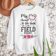 My Heart Is On That Field Ball Nana Baseball Mom Women Crewneck Sweatshirt My Heart Is On That Field Ball Nana Baseball Mom Women Crewneck Sweatshirt