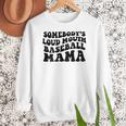 Somebody's Loud Mouth Baseball Mama Baseball Mom Women Crewneck Sweatshirt Somebody's Loud Mouth Baseball Mama Baseball Mom Women Crewneck Sweatshirt