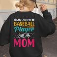 Baseball Mom Quote Vintage Retro Baseball Saying Women's Sweatshirt Back Print Baseball Mom Quote Vintage Retro Baseball Saying Women's Sweatshirt Back Print