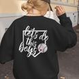 Baseball Mom Shirt Baseball Let's Do This Boys Women's Sweatshirt Back Print