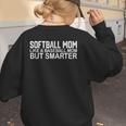 FUNNY Softball Mom Like A Baseball Mom But Smarter Women's Sweatshirt Back Print