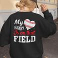 My Heart Is On That Field Baseball Player Baseball Mom Women's Sweatshirt Back Print
