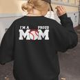 I'm A Proud Mom Baseball Mom Women's Sweatshirt Back Print I'm A Proud Mom Baseball Mom Women's Sweatshirt Back Print