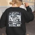 So God Made A Baseball Mom Baseball Player Women's Sweatshirt Back Print So God Made A Baseball Mom Baseball Player Women's Sweatshirt Back Print