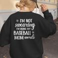 Using Baseball Mom Words Swearing Baseball Mom Sweary Women's Sweatshirt Back Print