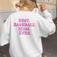 Best Baseball Mom Ever Pink Women's Sweatshirt Back Print Best Baseball Mom Ever Pink Women's Sweatshirt Back Print