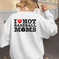 I Love Hot Baseball Moms Heart Sport Fan For Women Men Women's Sweatshirt Back Print